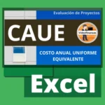 Costo Anual Uniforme equivalente CAUE ejemplo para descargar en Excel